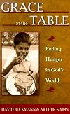 Grace at the Table: Ending Hunger in God's World