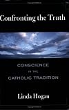 Confronting the Truth: Conscience in the Catholic Tradition