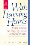 With Listening Hearts: Understanding the Voices of Lesbian and Gay Catholics