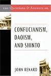 101 Questions and Answers on Confucianism, Daoism, and Shinto