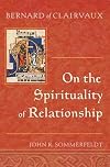 Bernard of Clairvaux: On the Spirituality of Relationship