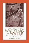 The Lost Art of Walking on Water: Reimagining the Priesthood