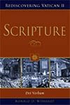 Scripture: Dei Verbum (Rediscovering Vatican II)