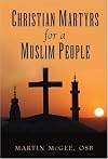 Christian Martyrs for a Muslim People