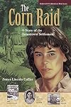 Jamestown's American Portraits: Corn Raid: A Story of the Jamestown Settlement (Jamestown's American Portraits)