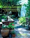 Gaining Ground : Dramatic Landscaping Solutions to Reclaim Lost Garden Spaces