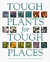 Tough Plants for Tough Places