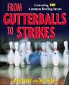 From Gutterballs to Strikes: Correcting 101 Common Bowling Errors