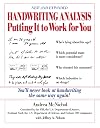 Handwriting Analysis: Putting It To Work For You: A Practical Step-By-Step Approach