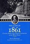 The Class of 1861: Custer, Ames, and Their Classmates after West Point