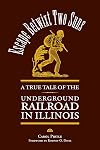 Escape Betwixt Two Suns: A True Tale of the Underground Railroad in Illinois (Shawnee Books)