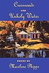 Crossroads and Unholy Water (Crab Orchard Award Series in Poetry)