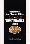 Water Drops from Women Writers: A Temperance Reader