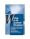 Writing in the Academic Disciplines, Second Edition: A Curricular History