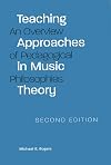 Teaching Approaches in Music Theory, Second Edition: An Overview of Pedagogical Philosophies
