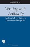 Writing with Authority: Students' Roles as Writers in Cross-National Perspective (Studies in Writing & Rhetoric)