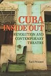 Cuba inside out : revolution and contemporary theatre