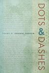 Dots & Dashes (Crab Orchard Series in Poetry)