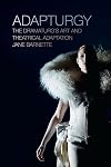 Adapturgy: The Dramaturg's Art and Theatrical Adaptation (Theater in the Americas)