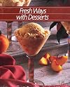 Fresh Ways with Desserts