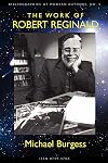 The Work of Robert Reginald: An Annotated Bibliography & Guide (Bibliographies of Modern Authors,)