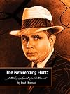The Neverending Hunt: A Bibliography Of Robert E. Howard