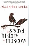 The Secret History of Moscow