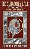 The Surgeon's Tale and Other Stories
