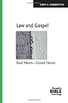 Law and gospel : bad news, good news