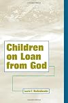 Children on Loan from God