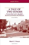 A Tale of Two Synods: Events That Led to the Split between Wisconsin and Missouri
