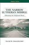 The Narrow Lutheran Middle