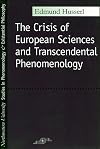 The Crisis of European Sciences and Transcendental Phenomenology