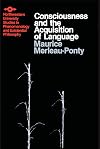 Consciousness and the Acquisition of Language