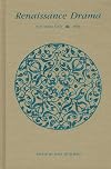 Renaissance Drama: New Series XXII: Essays on Epistemological Transformations and Theater History