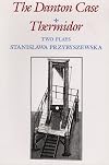 The Danton Case and Thermidor: Two Plays
