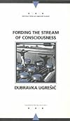 Fording the Stream of Consciousness