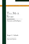 Tell Me a Story: Narrative and Intelligence