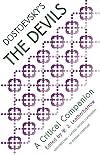 Dostoevsky's The Devils: A Critical Companion