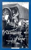 Waiting for Hope: Jewish Displaced Persons in Post-World War II Germany