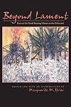Beyond Lament: Poets of the World Bearing Witness to the Holocaust