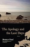An Apology and the Last Days