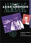 Asian American Almanac (Asian American Reference Library , Vol 1)