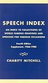 Speech Index: An Index to Collections of World Famous Orations and Speeches for Various Occasions: Fourth Edition Supplement, 1966-1970