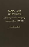Radio and Television: Supplement One: 1977-1981