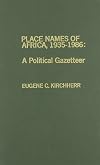 Place Names of Africa, 1935-1986 : A Political Gazetteer