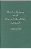 Historical Dictionary of the Hashemite Kingdom of Jordan