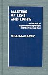 Masters of Lens and Light