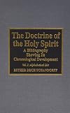 The Doctrine of the Holy Spirit (2 volumes)