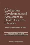 Collection development and assessment in health sciences libraries